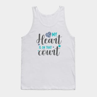 My heart is on that court Tank Top